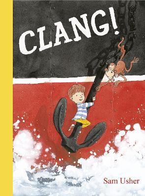 Clang!: Adventures with Grandad - Sam Usher - cover