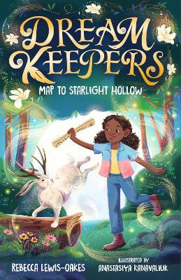 Dream Keepers: Map to Starlight Hollow - Rebecca Lewis-Oakes - cover