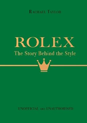 Rolex: The Story Behind the Style - Rachael Taylor - cover