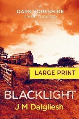 Blacklight - J M Dalgliesh - cover