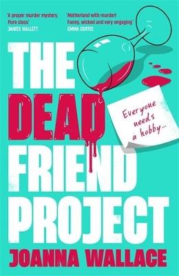 The Dead Friend Project - Joanna Wallace - cover