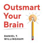 Outsmart Your Brain