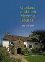 Quakers and their Meeting Houses