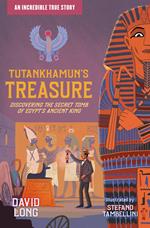 Incredible True Stories (3) – Tutankhamun's Treasure: Discovering the Secret Tomb of Egypt's Ancient King