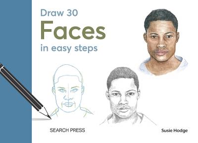 Draw 30: Faces: In Easy Steps - Susie Hodge - cover