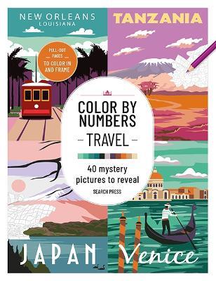 Color by Numbers: Travel: 40 Mystery Pictures to Reveal - cover