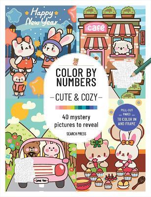Color by Numbers: Cute & Cozy: 40 Mystery Pictures to Reveal - cover