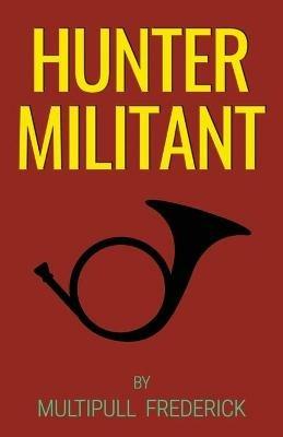Hunter Militant - Multipull Frederick - cover