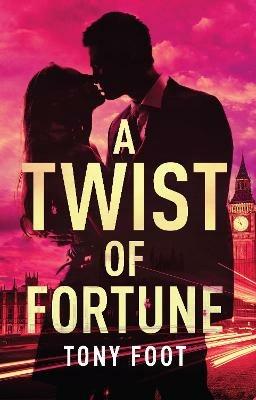 A Twist of Fortune - Tony Foot - cover