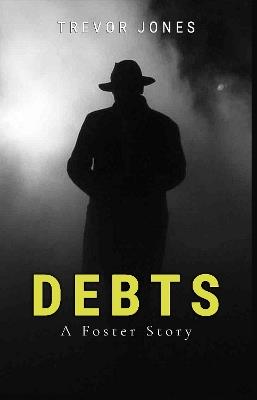 Debts - A Foster Story - Trevor Jones - cover