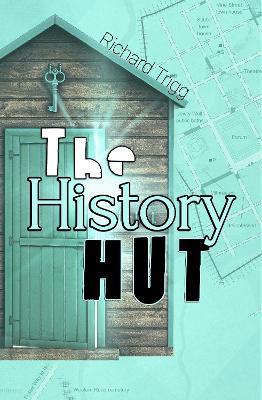 The History Hut - Richard Trigg - cover