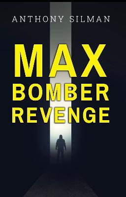 Max Bomber Revenge - Anthony Silman - cover