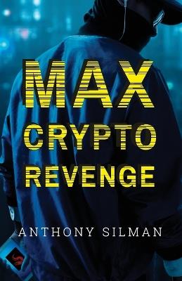 Max Crypto Revenge - Anthony Silman - cover