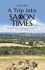 A Trip into Saxon Times: A time travel adventure confronting climate change and the environmental challenge