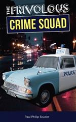 The Frivolous Crime Squad