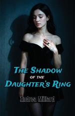 The Shadow of the Daughter's Ring