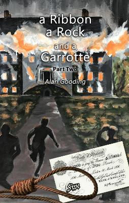 a Ribbon, a Rock and a Garrotte: Part Two - Alan Gooding - cover
