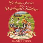 Bedtime Stories for Privileged Children