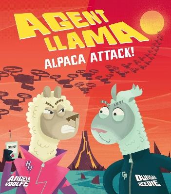 Agent Llama: Alpaca Attack! - Angela Woolfe - cover