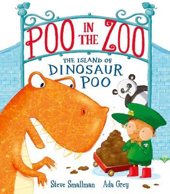 Poo in the Zoo: The Island of Dinosaur Poo - Steve Smallman - cover