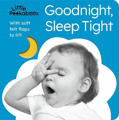 Little Peekaboos: Goodnight, Sleep Tight - Sophie Aggett - cover