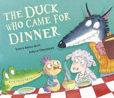 The Duck Who Came for Dinner - Steve Smallman - cover