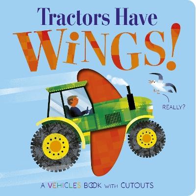 Tractors Have Wings! - Becky Davies - cover