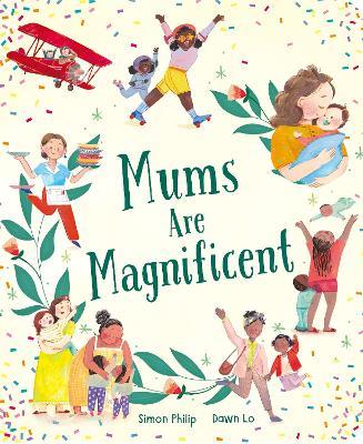 Mums Are Magnificent - Simon Philip - cover