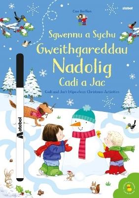 Sgwennu a Sychu - Gweithgareddau Nadolig Cadi a Jac / Cadi and Jac's Wipe-clean Christmas Activities - Sam Taplin - cover