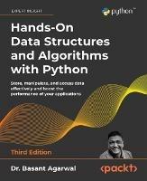 Hands-On Data Structures and Algorithms with Python: Store, manipulate, and access data effectively and boost the performance of your applications - Dr. Basant Agarwal - cover