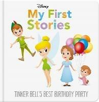 Disney My First Stories: Tinker Bell's Best Birthday Party - Walt Disney - cover
