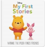 Disney My First Stories: Winnie the Pooh Finds Friends - Walt Disney - cover