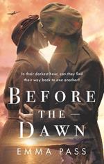 Before the Dawn: A gripping and absolutely heartbreaking WW2 historical novel