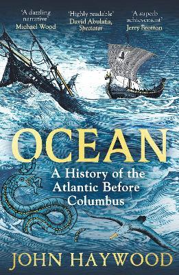 Ocean: A History of the Atlantic Before Columbus - John Haywood - cover
