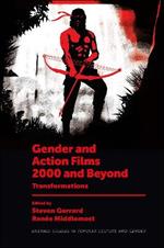 Gender and Action Films 2000 and Beyond: Transformations