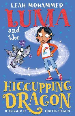 Luma and the Hiccupping Dragon: Heart-warming stories of magic, mischief and dragons - Leah Mohammed - cover