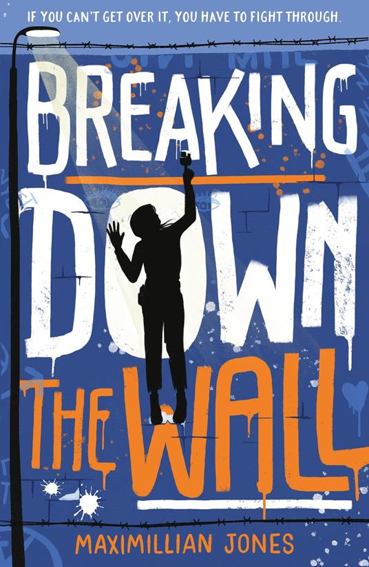 Breaking Down The Wall - Maximillian Jones - ebook