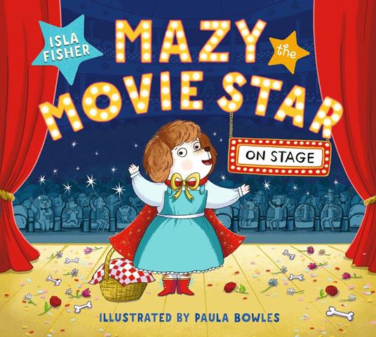 Mazy the Movie Star: On Stage - Isla Fisher,Paula Bowles - ebook