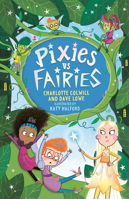Pixies vs Fairies - Charlotte Colwill,Dave Lowe,Katy Halford - ebook