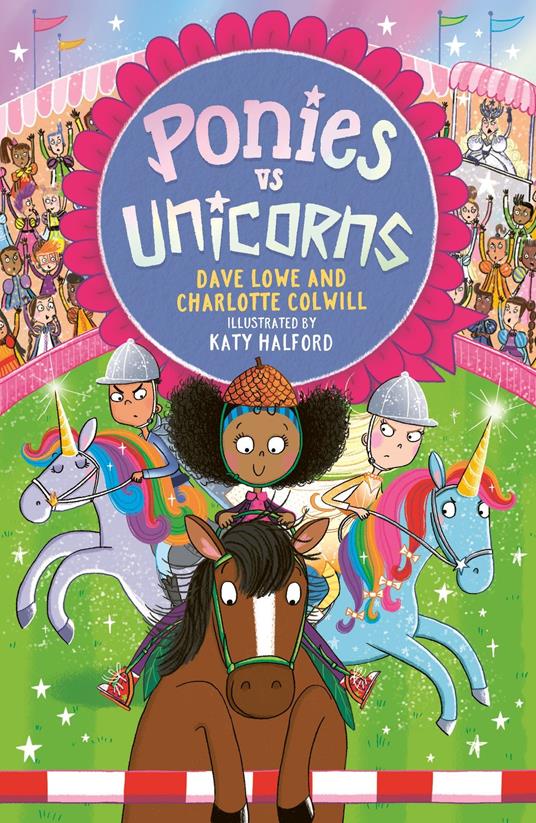 Ponies vs Unicorns - Charlotte Colwill,Dave Lowe,Katy Halford - ebook
