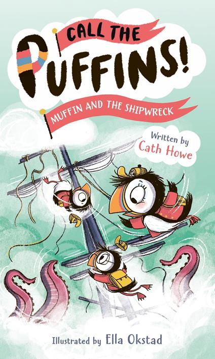 Call the Puffins: Muffin and the Shipwreck - Cath Howe,Ella Okstad - ebook