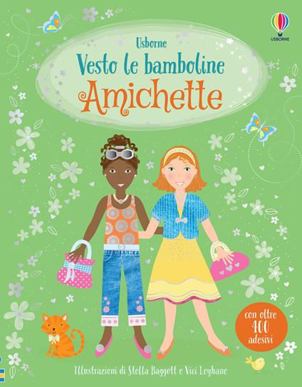 Amichette. Con adesivi. Ediz. a colori - Fiona Watt - copertina