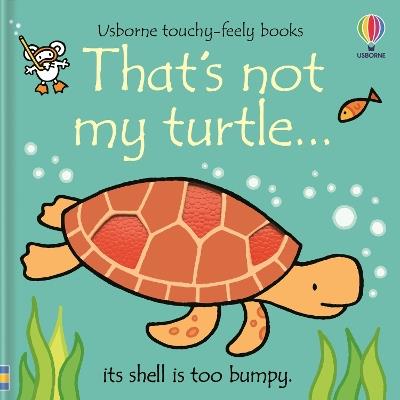 That's not my turtle... - Fiona Watt - cover