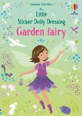 Little Sticker Dolly Dressing Garden Fairy - Fiona Watt - cover