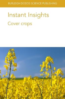 Instant Insights: Cover Crops - Robert L. Myers,Peter Von Fragstein und Niemsdorff,Ademir Calegari - cover