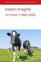 Instant Insights: Lameness in Dairy Cattle