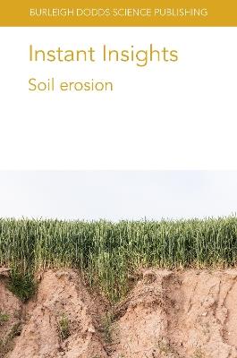 Instant Insights: Soil Erosion - Jane Rickson,Santanu Bakshi,Chumki Banik - cover