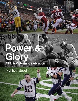Power & Glory: NFL, 1970-2020 - Matthew Bazell - cover