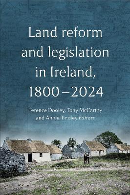 Land reform and legislation in Ireland, 1800-2024 - cover