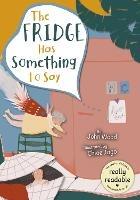 Libro in inglese The Fridge Has Something to Say  - John Wood